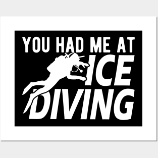 Ice Diving - You had me I had Ice Diver Posters and Art